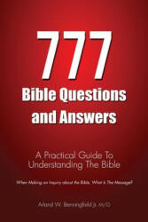 777 Bible Questions and Answers - Mg Arland W Benningfield Jr (ISBN: 9781498405201)
