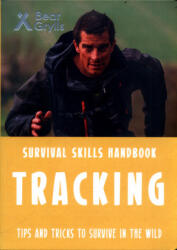 Bear Grylls Survival Skills: Tracking - Bear Grylls (ISBN: 9781786960306)