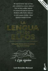 La lengua de los elfos: una gramática para el quenya de J. R. R. Tolkien - LUIS GONZALEZ B (ISBN: 9788445000694)
