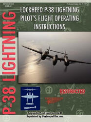 Lockheed P-38 Lightning Pilot's Flight Manual (ISBN: 9781411690134)