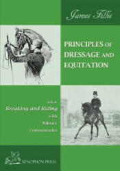 Principles of Dressage and Equitation - James Fillis (ISBN: 9780933316775)