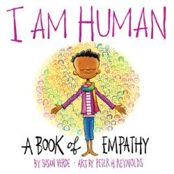 I Am Human: A Book of Empathy - Susan Verde (ISBN: 9781419731655)