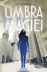 Umbra magiei (ISBN: 9786064303936)