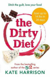 Dirty Diet - Kate Harrison (ISBN: 9781409171287)