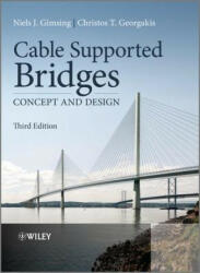 Cable Supported Bridges - Concept and Design 3e - Niels J. Gimsing, Christos T. Georgakis (ISBN: 9780470666289)
