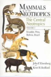Mammals of the Neotropics Volume 3: Ecuador Bolivia Brazil (ISBN: 9780226195421)