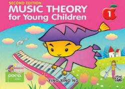 Music Theory For Young Children - Book 1 - Yiny Ying Ng (ISBN: 9789671250402)