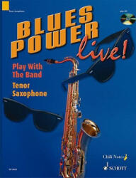 Blues Power live! , Tenor-Saxophon, m. Audio-CD - Gernot Dechert (ISBN: 9783795757502)