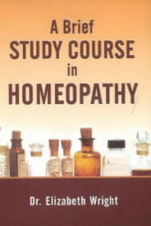 Brief Study Course in Homoeopathy - Elizabeth Wright Hubbard (ISBN: 9788170210320)