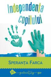 Independența copilului (ISBN: 9789735061531)