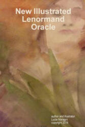 New Illustrated Lenormand Oracle - Lucie Maragni (ISBN: 9781304905116)