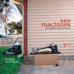 Sex Machines - Timothy Archibald (ISBN: 9780976082231)