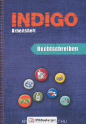 Ute Wetter: INDIGO - Arbeitsheft: Rechtschreiben (ISBN: 9783619144341)