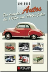 Die deutschen Autos der 1950er und 1960er Jahre - Udo Bols (ISBN: 9783861336846)