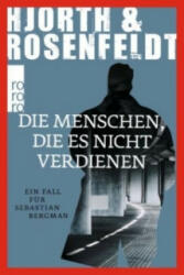 Die Menschen, die es nicht verdienen - Michael Hjorth, Hans Rosenfeldt, Ursel Allenstein (ISBN: 9783499271083)