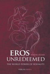 Eros Unredeemed - Dieter Duhm (ISBN: 9783927266131)