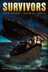 Titanic - Kathleen Duey, Karen A. Bale (ISBN: 9781442490512)
