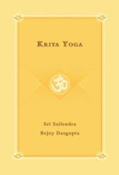 Kriya Yoga - Sri Sailendra Bejoy Dasqupta (ISBN: 9780595677948)