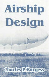 Airship Design - Charles P Burgess (ISBN: 9781410211736)