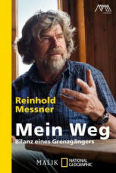 Mein Weg - Reinhold Messner (ISBN: 9783492406208)