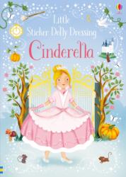 LITTLE STICKER DOLLY DRESSING CINDERELLA (ISBN: 9781474950442)