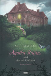 M. C. Beaton: Agatha Raisin und der tote Gutsherr (ISBN: 9783404176458)