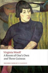 Room of One's Own and Three Guineas - Virginia Woolf (ISBN: 9780199642212)