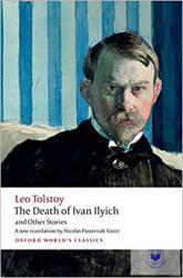 The Death of Ivan Ilyich and Other Stories (ISBN: 9780199669882)