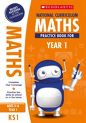 National Curriculum Maths Practice Book for Year 1 - Scholastic (ISBN: 9781407128887)
