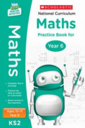 National Curriculum Maths Practice Book for Year 6 - Scholastic (ISBN: 9781407128931)