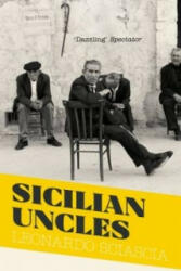 Sicilian Uncles - Leonardo Sciascia (ISBN: 9781847089267)