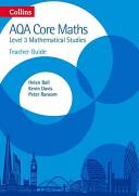 Collins AQA Core Maths: Level 3 Mathematical Studies Teacher Guide (ISBN: 9780008142322)