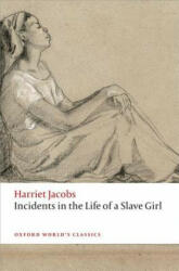 Incidents in the Life of a Slave Girl - Harriet Jacobs, R. J. Ellis (ISBN: 9780198709879)