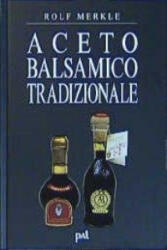 Aceto Balsamico Tradizionale - Rolf Merkle (2002)