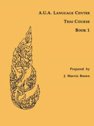A. U. A. Language Center Thai Course - J. Marvin Brown (ISBN: 9780877275060)