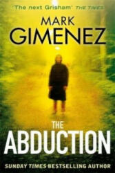 Abduction - Mark Gimenez (ISBN: 9780751551112)