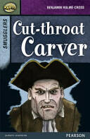 Rapid Stage 8 Set B: Smugglers: Cut-throat Carver (ISBN: 9780435152468)