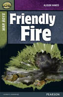 Rapid Stage 8 Set B: War Boys: Friendly Fire (ISBN: 9780435152482)