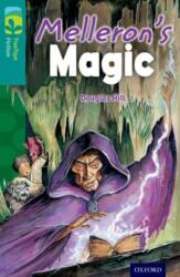 Oxford Reading Tree TreeTops Fiction: Level 16: Melleron's Magic (ISBN: 9780198448488)