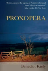 Proxopera - Benedict Kiely (ISBN: 9780957233676)