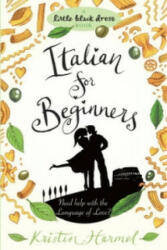 Italian for Beginners - Kristin Harmel (ISBN: 9780755347438)