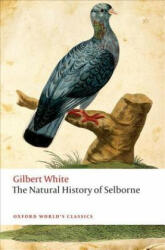 Natural History of Selborne - Gilbert White (ISBN: 9780198737759)