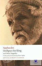 Oedipus the King and Other Tragedies: Oedipus the King Aias Philoctetes Oedipus at Colonus (ISBN: 9780192806857)
