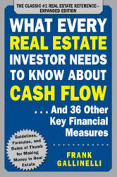 What Every Real Estate Investor Needs to Know About Cash Flow. . . And 36 Other Key Financial Measures, Updated Edition - Frank Gallinelli (ISBN: 9781259586187)