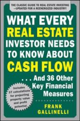 What Every Real Estate Investor Needs to Know about Cash Flow. . . and 36 Other Key Financial Measures (ISBN: 9781259586187)