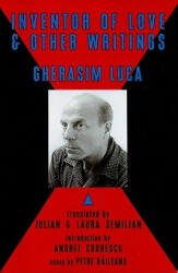 Inventor of Love and Other Writings - Luca Gherasim (ISBN: 9780981808871)