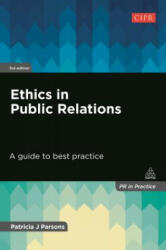 Ethics in Public Relations - Patricia Parsons (ISBN: 9780749477264)