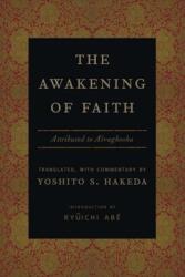 The Awakening of Faith: Attributed to Asvaghosha (ISBN: 9780231131575)