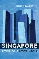 Singapore: Smart City Smart State (ISBN: 9780815729471)