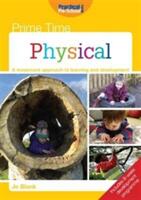 Prime Time: Physical - A Movement Approach to Learning and Development (ISBN: 9781909280922)